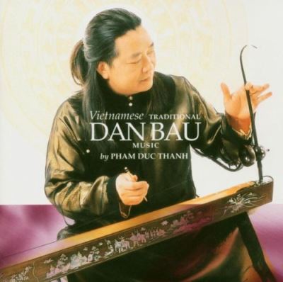 Dan Bau-Vietnamese Traditional Music.