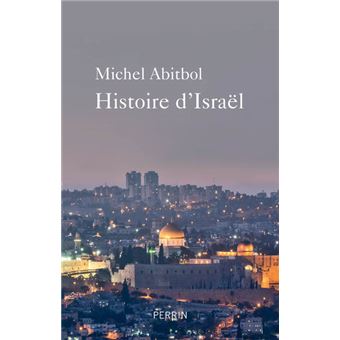 Histoire D'Israël - Broché - Michel Abitbol - Achat Livre Ou Ebook | Fnac