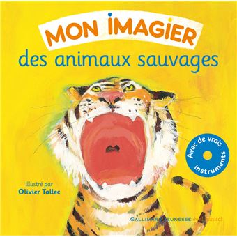 Mon Imagier Des Animaux Sauvages Cd Audio Avec Livret Texte Lu Cd Collectif Olivier Tallec Achat Livre Fnac