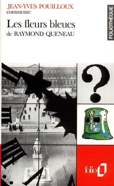 Les fleurs bleues de Raymond Queneau (Essai et dossier)
