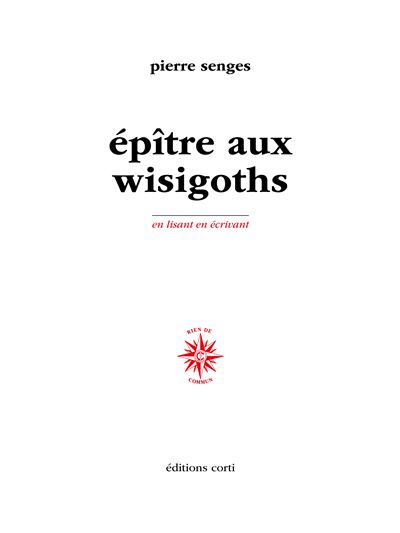 Épître aux Wisigoths - Pierre Senges - broché