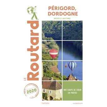 Guide du Routard Périgord, Dordogne 2020