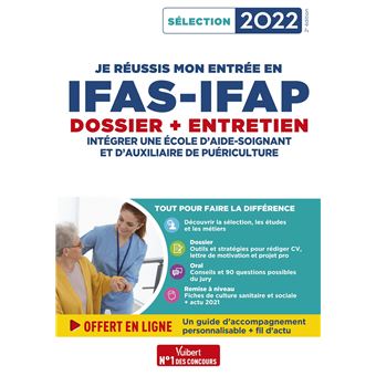 Je réussis mon entrée en IFAS-IFAP : dossier et entretien oral