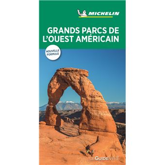 Guide Vert Grands Parcs de l'Ouest américain