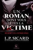 Un roman dont vous êtes la victime - Hymne à la vengeance