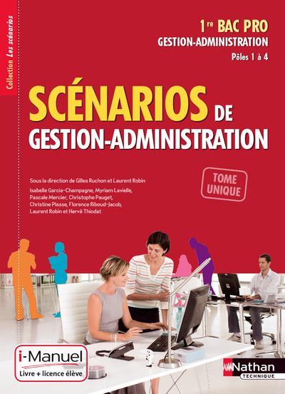 Scénarios De Gestion Administration 1re Bac Pro Les Scénarios I Manuel Bi Média Édition 2014