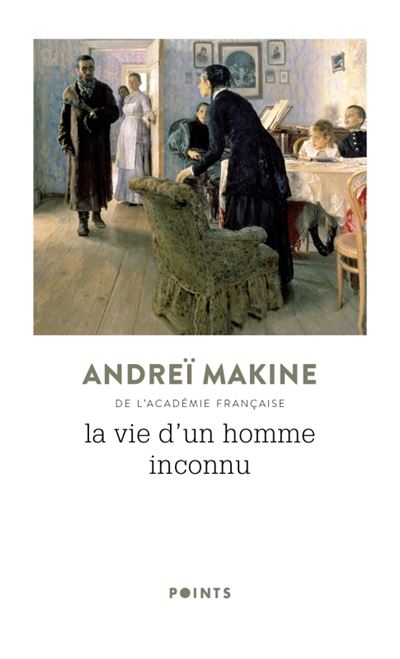 La Vie d'un homme inconnu - Andreï Makine - Poche