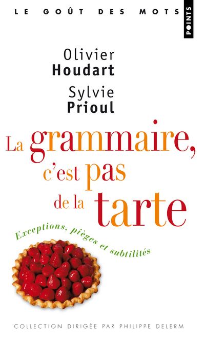 La grammaire, c'est pas de la tarte