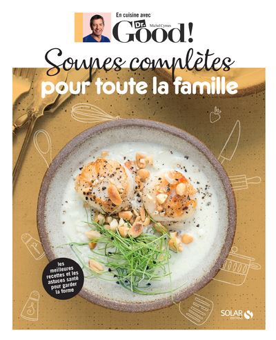 Soupes complètes pour toute la famille - Michel Cymes - broché