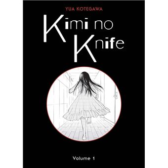 Kimi no Knife T01 (Nouvelle édition)