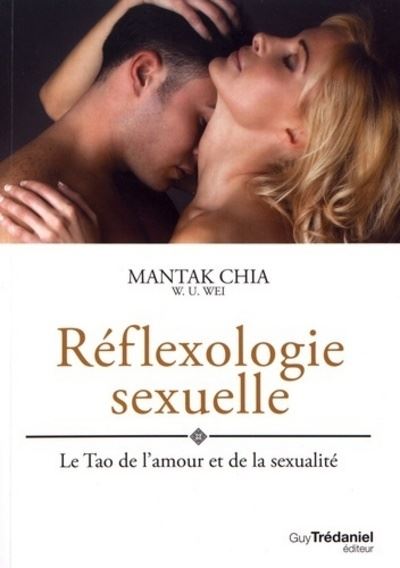 Réflexologie sexuelle - Mantak Chia - broché