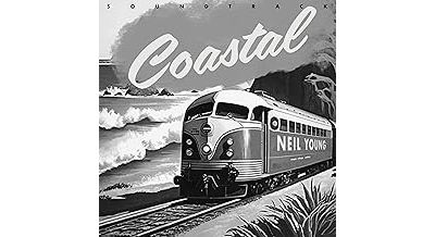 Coastal ; The Soundtrack - Neil Young - CD album - Achat