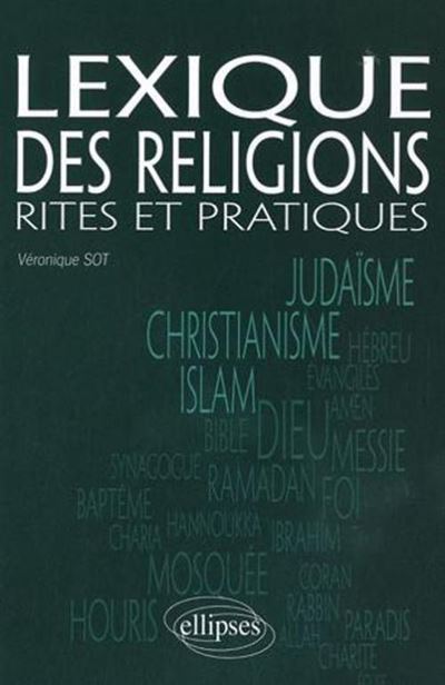 Lexique des religions. Rites et pratiques
