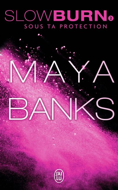 Sous ta protection - Maya Banks - Poche