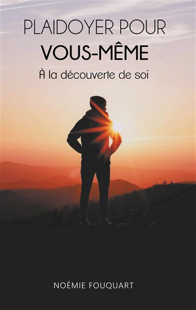 Plaidoyer pour vous-même - Noémie Fouquart - broché