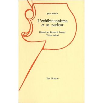 L’exhibitionnisme et sa pudeur