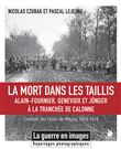 La mort dans les taillis, Tranchées de Calonne 1914-1915