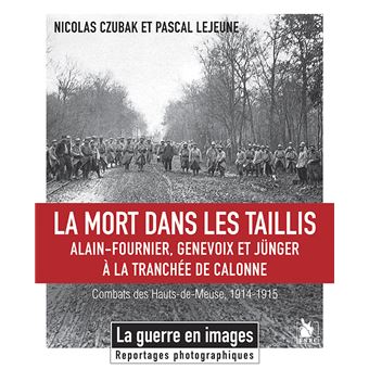La mort dans les taillis, Tranchées de Calonne 1914-1915