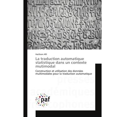 La traduction automatique statistique dans un contexte mutim