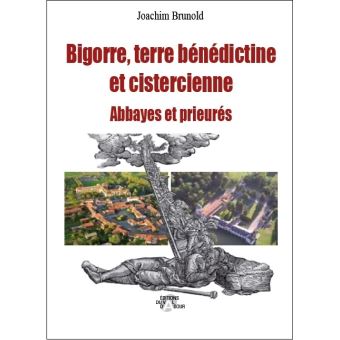 Bigorre, terre bénédictine et cistercienne