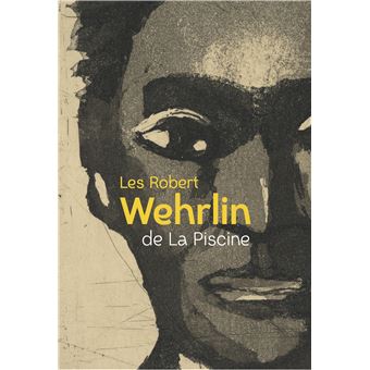 Les Robert Wehrlin de La Piscine