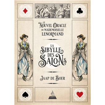 La Sibylle des salons - Le nouvel oracle de Mlle Lenormand