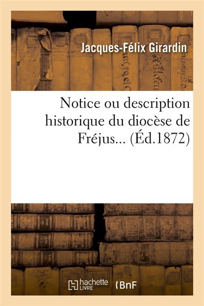 Notice ou description historique du diocese de frejus
