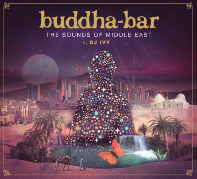 Buddha Bar The Sounds Of Middle East