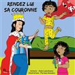 Rendez lui sa couronne