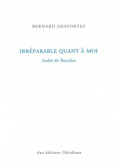 Irréparable quant à moi