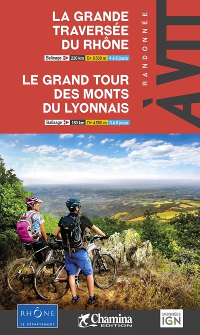 Grande Traversée Du Rhone Grand Tour Des Monts Du Lyonnais Broché Collectif Achat Livre Fnac 