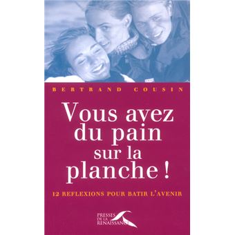 Vous avez du pain sur la planche ! - 1