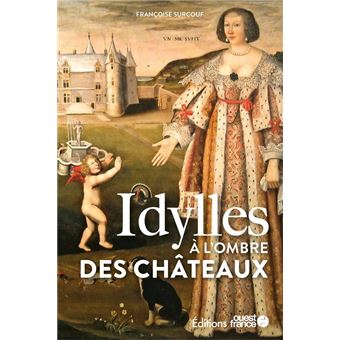 Idylles à l'ombre des châteaux
