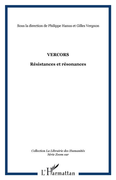 Vercors, Résistance et résonances