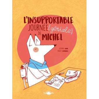 L'insupportable journée (géniale) de Michel
