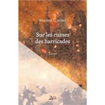 Sur les ruines des barricades