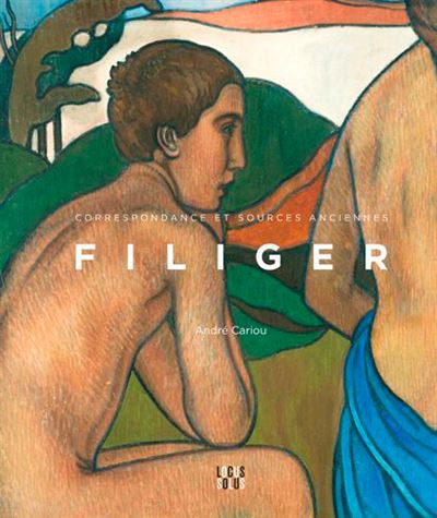 Charles Filiger - Correspondance Et Sources Ancien