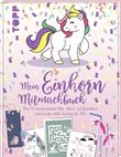 MEIN EINHORN MITMACHBUCH-FRECH