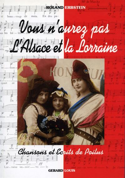 Vous n'aurez pas l'Alsace et la Lorraine