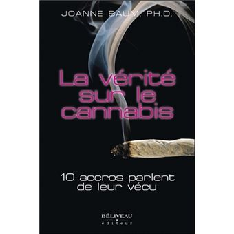 La vérité sur le cannabis - 10 accros parlent de leur vécu