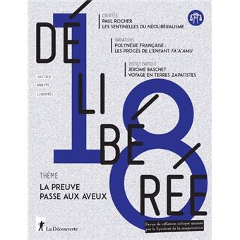Délibérée N° 18 - La preuve passe aux aveux