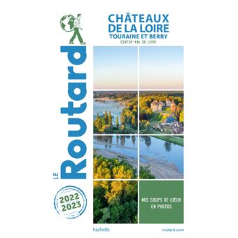 Guide du Routard Châteaux de la Loire 2022/23