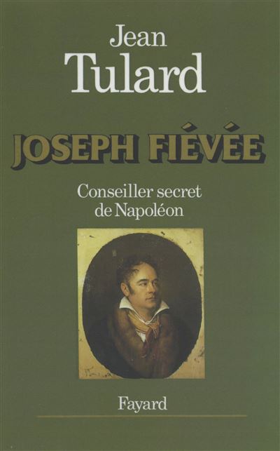 Joseph Fiévée conseiller secret de Napoléon