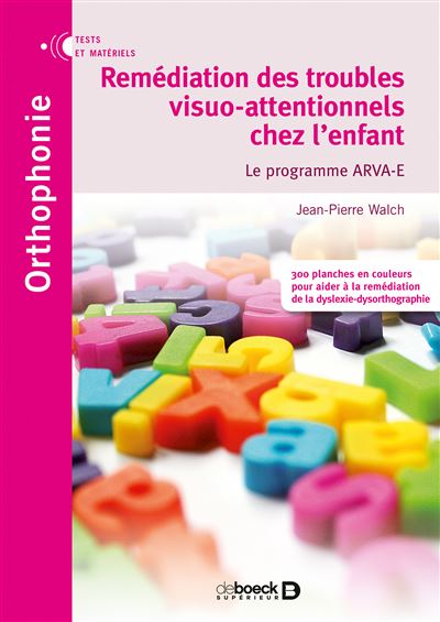 Remédiation des troubles visuo-attentionnels chez l'enfant - Jean-Pierre Walch - broché