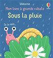 Sous la pluie - Mon livre à grands rabats