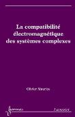 La compatibilité électromagnétique des systèmes complexes