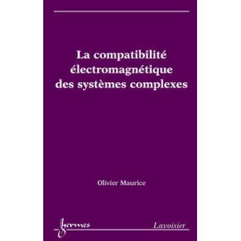 La compatibilité électromagnétique des systèmes complexes