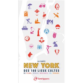 La carte New York des 100 lieux cultes de films, séries, musique, BD, romans