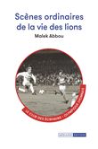 Scènes ordinaires de la vie des lions