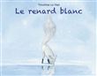 Renard blanc (Le)